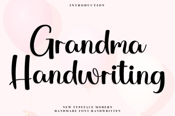 Grandma Handwriting: A Warm Typeface for Editors