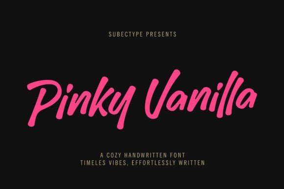Pinky Vanilla: The Handwritten Font for Clear Campaigns